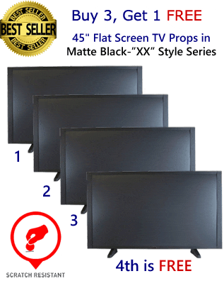Buy 3 Get 1 FREE (4-Pack) of 45" TV Prop Plasma-LED-LCD TVs in Matte Black