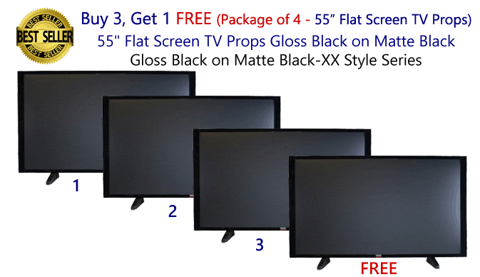 Buy 3 Get 1 FREE (4-Pack) of 55" Flat Screen TV Props in Gloss Black on Matte Black