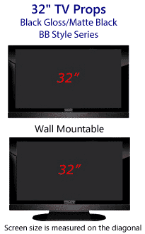 32 TV Props - HDTV Style (with Bottom Speaker) in Gloss Black/Matte Black