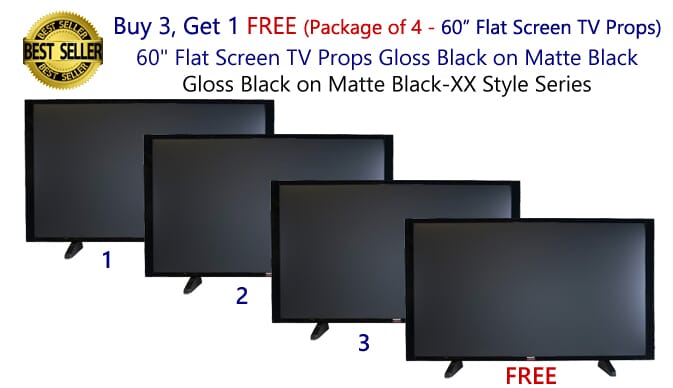 Buy 3 Get 1 FREE (4-Pack) of 60" Flat Screen TV Props in Gloss Black on Matte Black